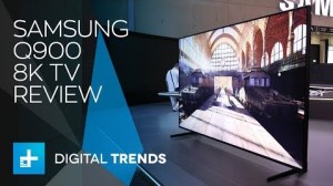 digital trends 8K 85 inch Sansung TV review