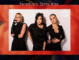 Serebro - Dirty Kiss